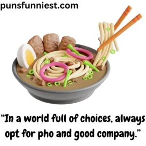 Pho Puns