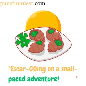  Escargot Puns 