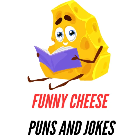 70+ Funny Cheese Puns and Jokes: Brie-lliant Humo - Puns - Funny Puns