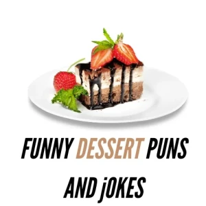 Dessert Puns