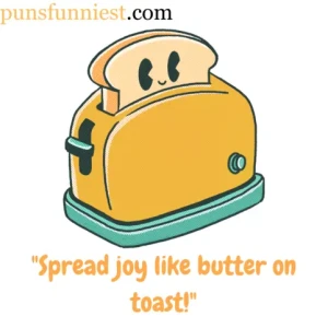 Toast Puns 