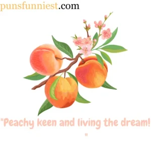 Peach Puns