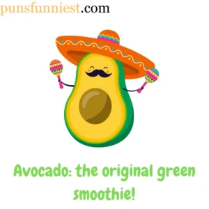  Avocado Puns 