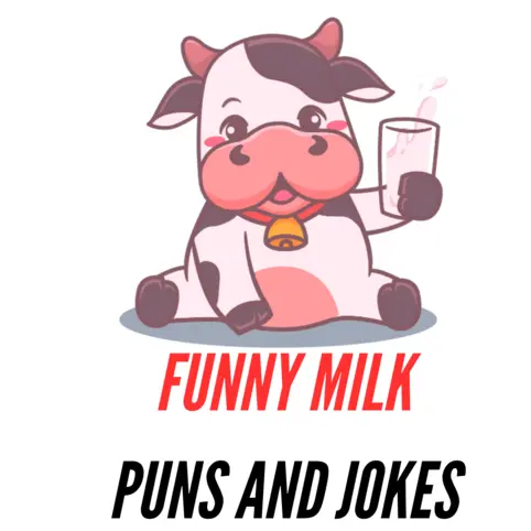 90+ Funny Milk Puns and Jokes: The Milky Way of Humor - Puns - Funny Puns