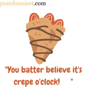 Crepe Puns