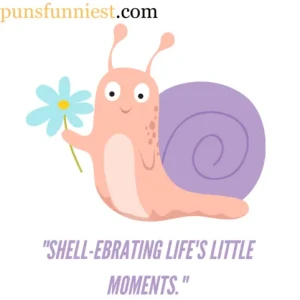  Snail Puns 