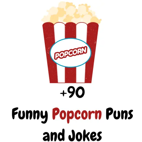 +90 Funny Popcorn Puns and Jokes: Poppin’ with Laughter - Puns - Funny Puns