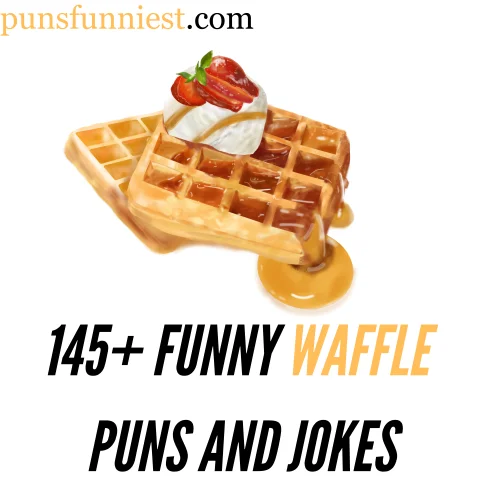 145+ Funny Waffle Puns And Jokes: Waffle-icious Comedy Waffle Puns