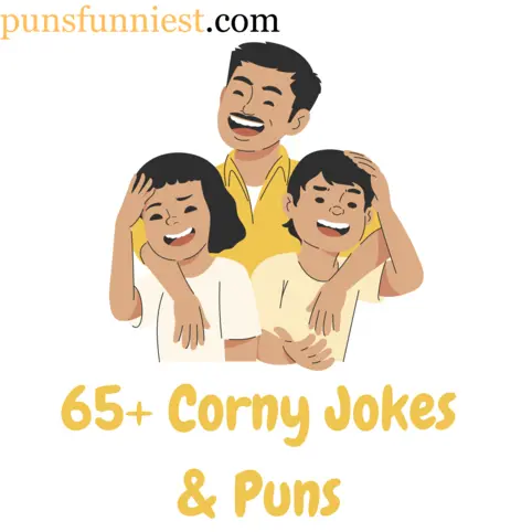 65+ Corny Jokes & Puns Guaranteed to Chuckle