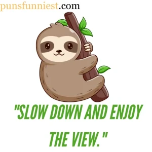 Sloth Puns