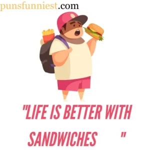  Sandwich Puns