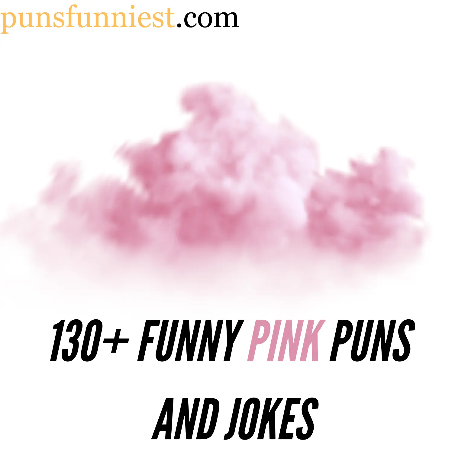 130+ Funny Pink Puns And Jokes: Pink-tastic Humor - Puns - Funny Puns