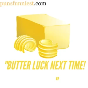 Butter Puns