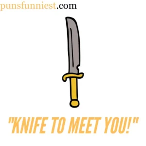 Knife Puns