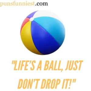 Ball Puns 