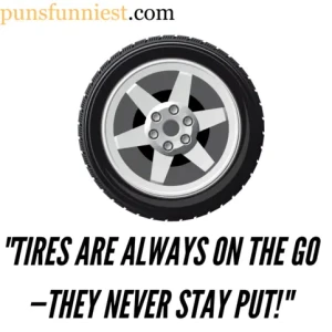 Tire Puns