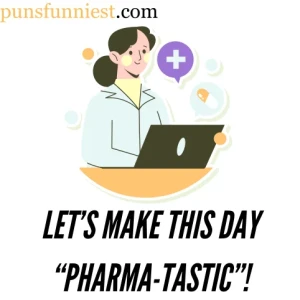 Pharmacy Puns