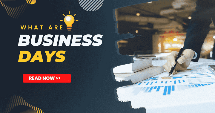 How Long Is a Business Day? Let’s Know! How Long Is a Business Daydfdtre6