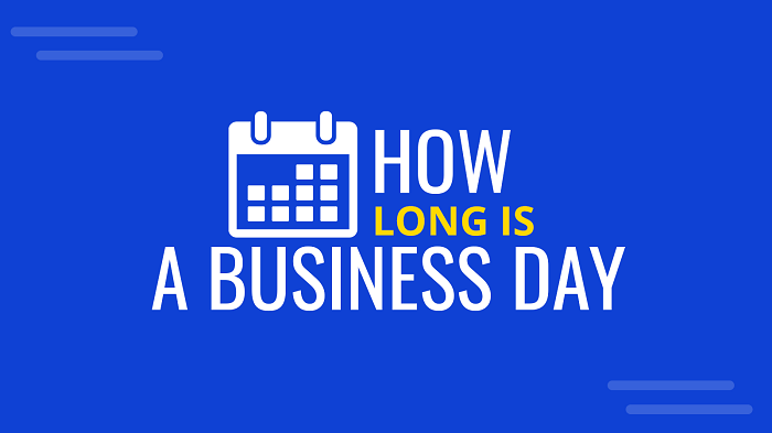 How Long Is a Business Daydgtg