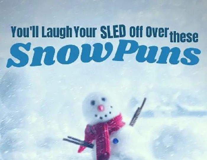 Snowy One-Liners That Are Snow Hilarious!