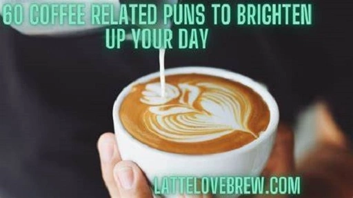 How Coffee Puns Can Improve Your Day