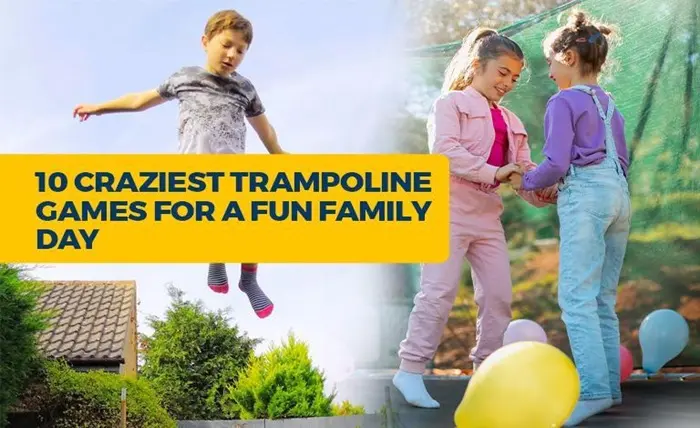 10 Craziest Trampoline Games for a Fun Family Day 1 2