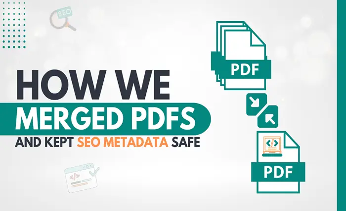 How to Merge PDFs Without Losing SEO Metadata? screenshot 3