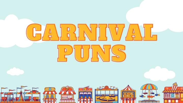 Carnival Puns: Spin, Laugh and Have a Reel Good Time carnival puns