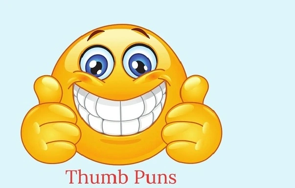 Funny Thumb Puns for Social Media (1)
