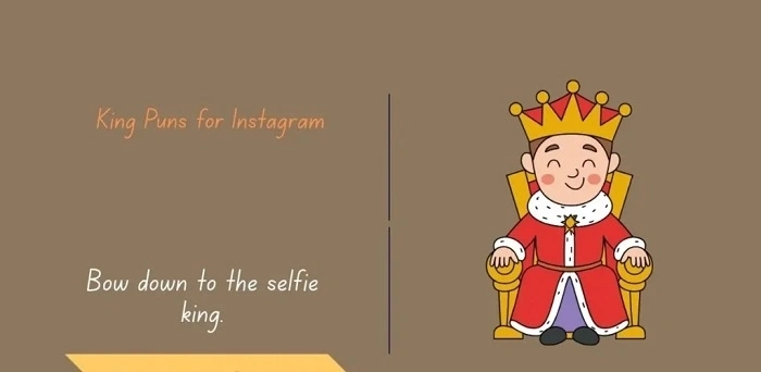 King Puns for Instagram Captions (1)
