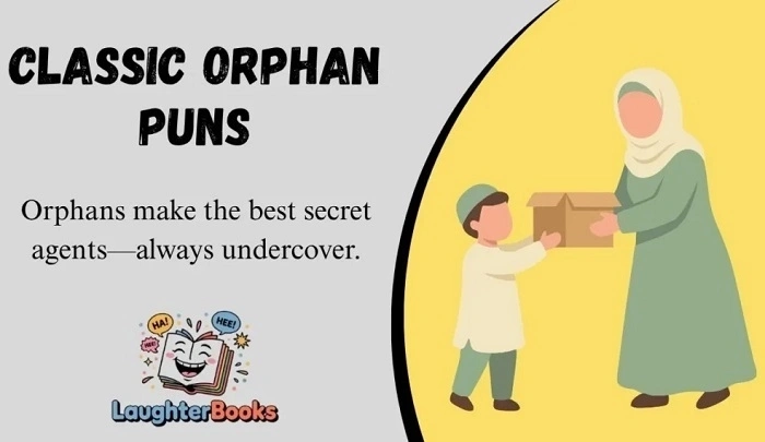 Funny Orphan Jokes (3)