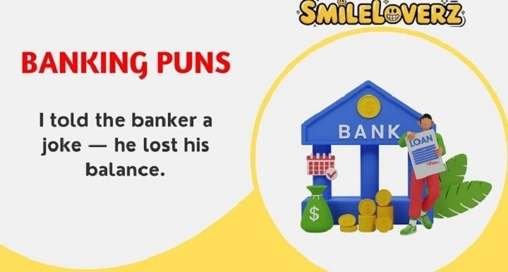 Interest-ing Laughs: 145+ Bank Puns That Are Worth Every Penny bank puns (1)