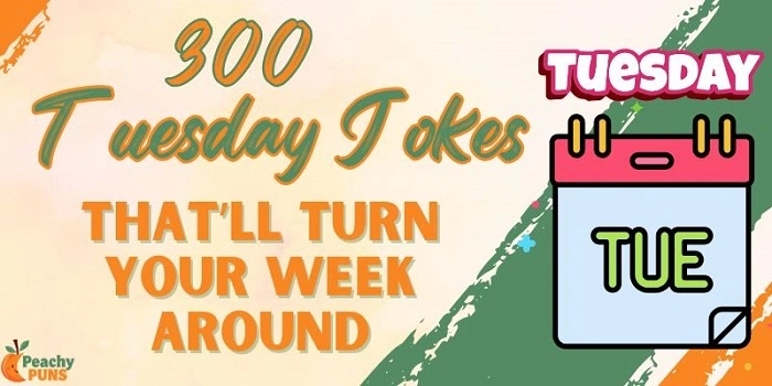 Jokes About Tuesday (1)