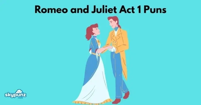 Famous Puns in Romeo and Juliet Act 1 (1)