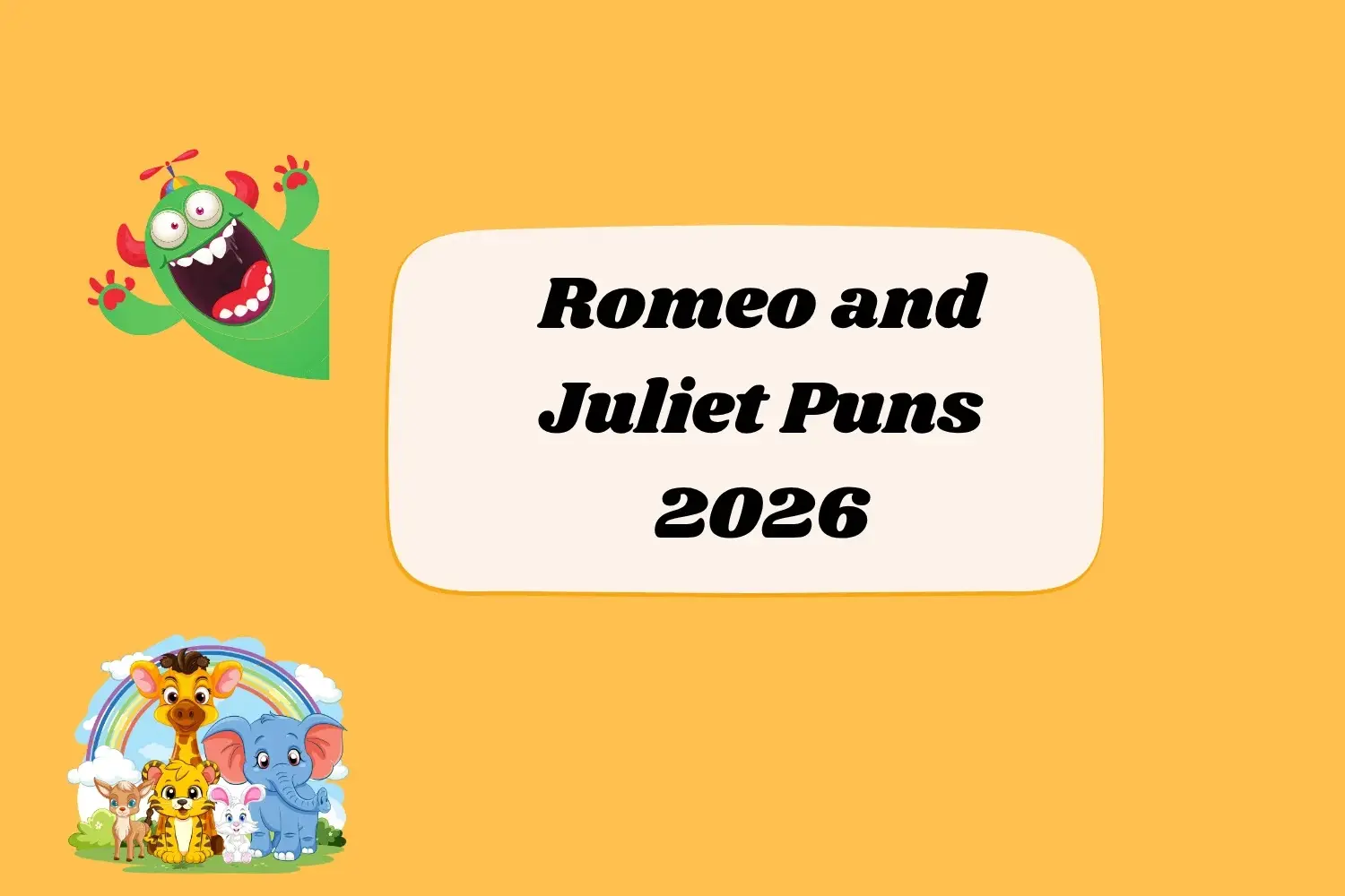 Romeo and Juliet Puns One-Liners