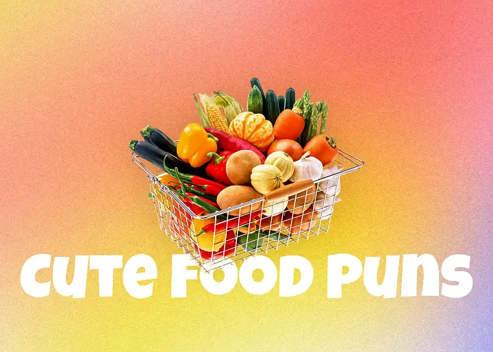Sweet, Silly & Adorable: 200+ Cute Food Puns That Are Simply Delicious Cute Food Puns